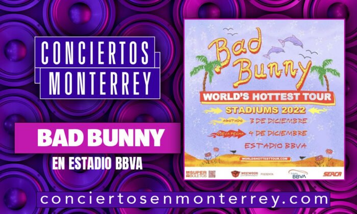 conciertos-en-monterrrey-bad-bunny-estadio-bbva-2022