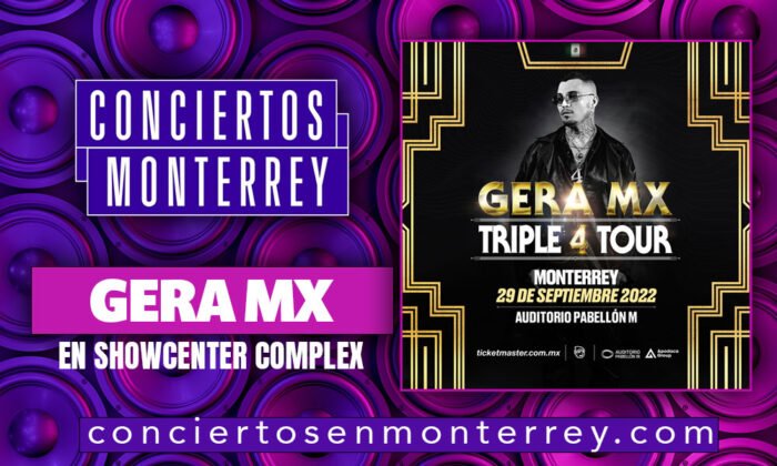 Conciertos en Monterrey Gera Mx en Auditorio Pabellón M 2022