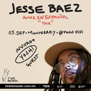 Jesse Baez Foro Didi conciertos en monterrey 2022