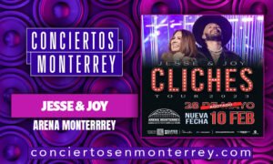 conciertos-monterrey-jesse-y-joy-arena-monterrey-2023