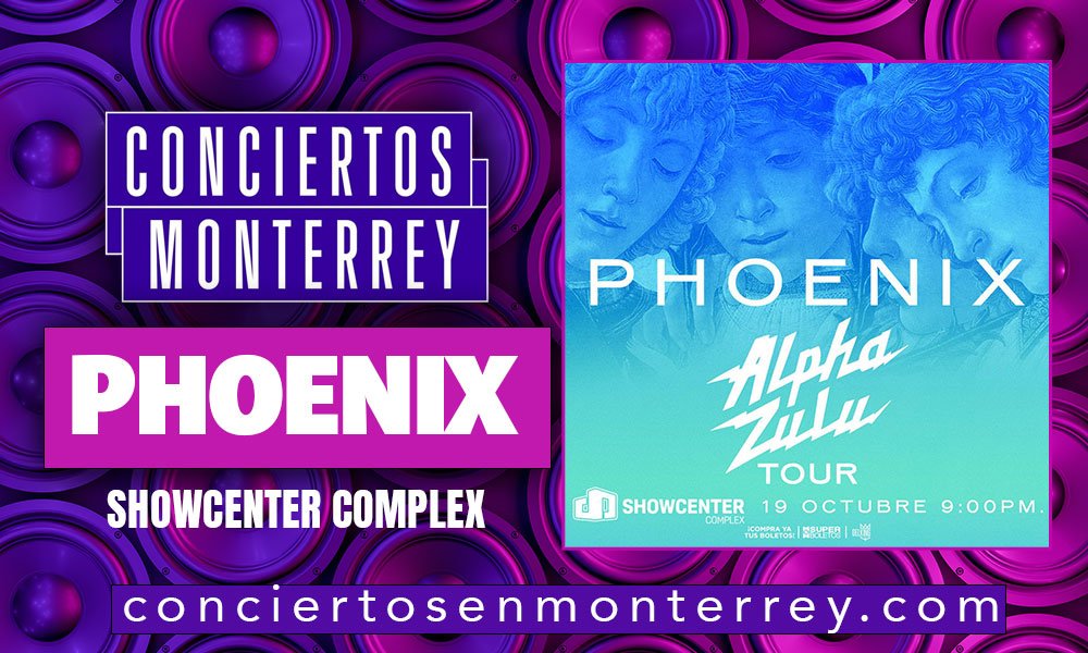 Después de 5 años, ¡Phoenix regresa a Monterrey!