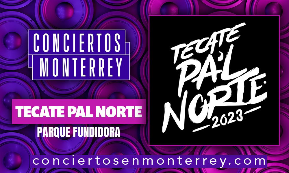 fecha-tecate-pal-norte-2023