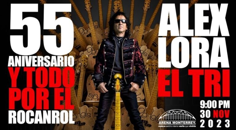 alex lora y el tri en monterrey 2023
